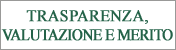 Trasparenza, valutazione e mertito